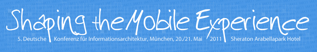 IA Konferenz – Shaping the Mobile Experience