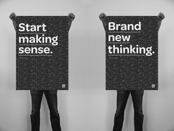 Brand New Thinking… and… Start Making Sense!